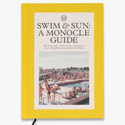 Swim & Sun: A Monocle Guide - Hot beach clubs, Perfect pools, Lake Havens - Tyler Brule