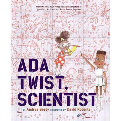 Ada Twist, Scientist - Happy Valley Andrea Beaty, David Roberts Book