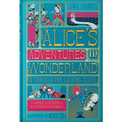 Alice's Adventures In Wonderland & Through The Looking-Glass (Illustrated Edition) - Happy Valley Lewis Carroll, MinaLima Book