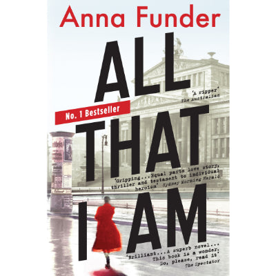 All That I Am - Anna Funder