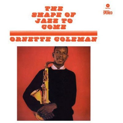 Coleman, Ornette - Shape of Jazz to Come (Vinyl) - Happy Valley Ornette Coleman Vinyl