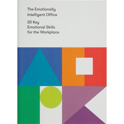 Emotionally Intelligent Office : 20 Key Emotional Skills For The Workplace - Happy Valley School Of Life Book