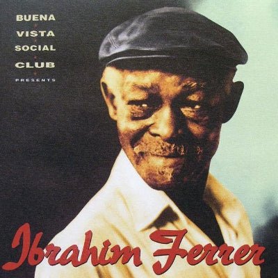 Ferrer, Ibrahim - Buena Vista Social Club Presents Ibrahim Ferrer (Vinyl) - Happy Valley Ibrahim Ferrer Vinyl