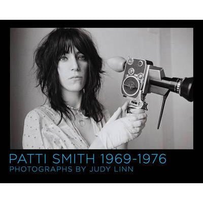 Patti Smith 1969-1977: Photography By Judy Linn - Happy Valley Judy Linn, Patti Smith Book
