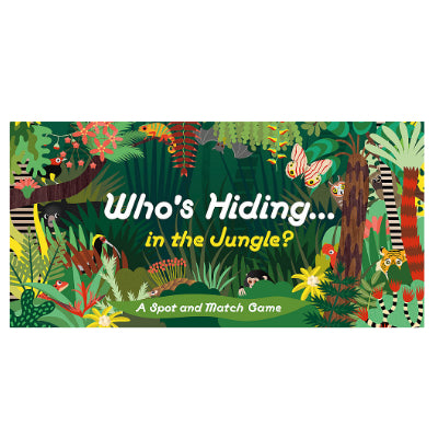 Who's Hiding in the Jungle? : A Spot and Match Game