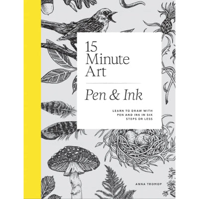 15-Minute Art Pen & Ink - Anna Tromop
