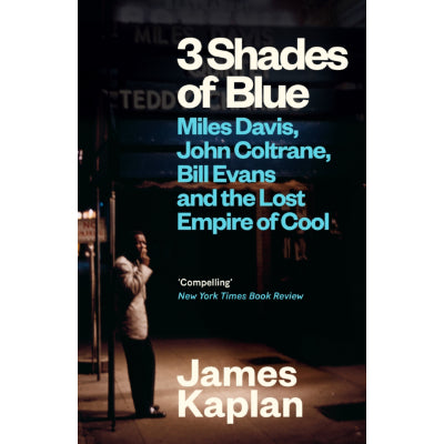 3 Shades of Blue - James Kaplan