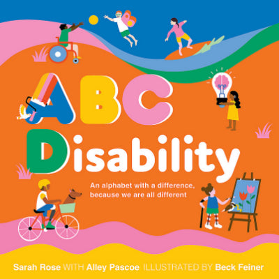 ABC Disability - Sarah Rose, Alley Pascoe, Rebecca Feiner