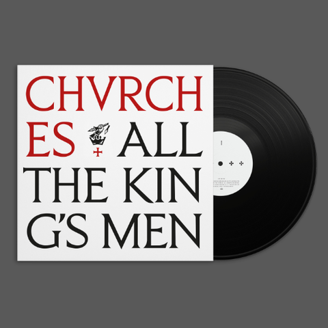 Chvrches - All The King's Men (Vinyl)