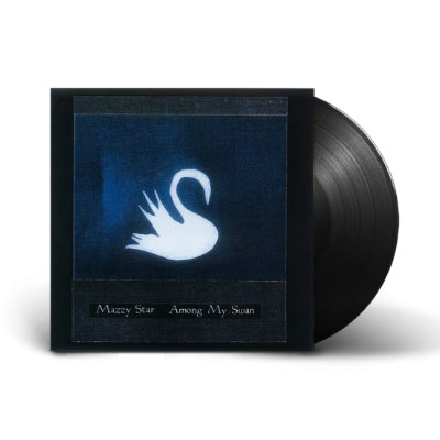 Mazzy Star - Among My Swan (Black 2025 Repress Vinyl)