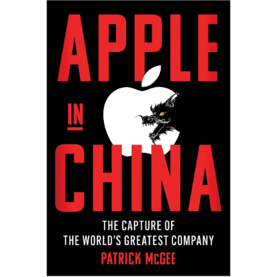 Apple In China - Patrick McGee