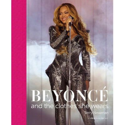 Beyoncé: And The Clothes She Wears - Terry Newman
