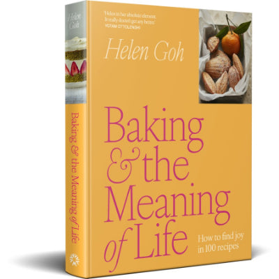 Baking And The Meaning Of Life - Helen Goh
