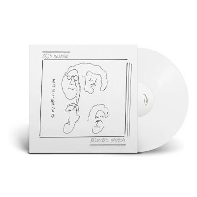 Good Morning - Basketball Breakups (Limited White Coloured Vinyl Reissue)