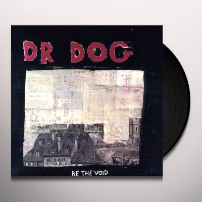 Dr. Dog - Be The Void (Standard Black Vinyl)