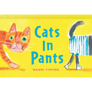 Cats In Pants - Naomi Tipping