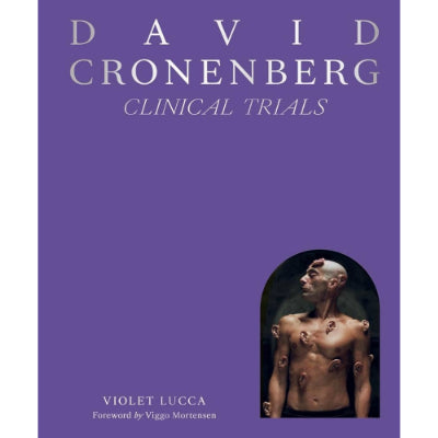 David Cronenberg: Clinical Trials - Violet Lucca