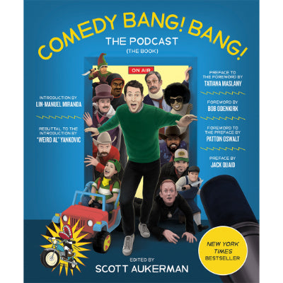 Comedy Bang! Bang!: The Podcast! - Scott Aukerman
