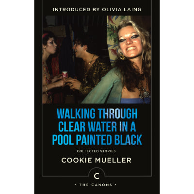 Cookie Mueller - Walking Through Clear Water in a Pool Painted Black