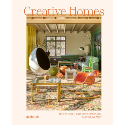 Creative Homes: Interiors and Design in the Netherlands - Gestalten