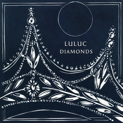 Luluc - Diamonds (Vinyl)