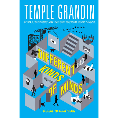 Different Kinds Of Minds - Temple Grandin