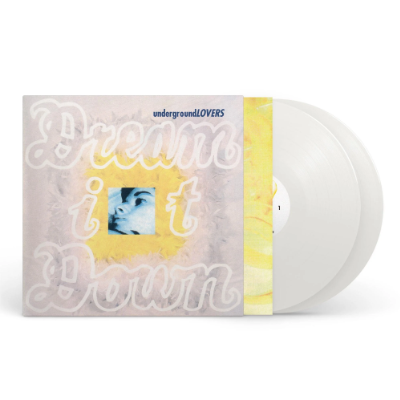 Underground Lovers - Dream It Down (30th Anniversary Milky White Vinyl)