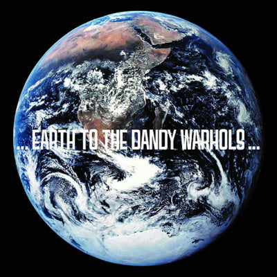 Dandy Warhols, The - ... Earth To The Dandy Warhols ... (2023 Repress)(Eco Random Coloured 2LP Vinyl)