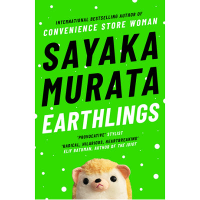 Earthlings - Sayaka Murata