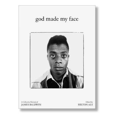 God Made My Face: A Collective Portrait of James Baldwin