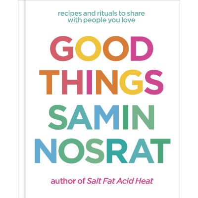 Good Things - Samin Nosrat