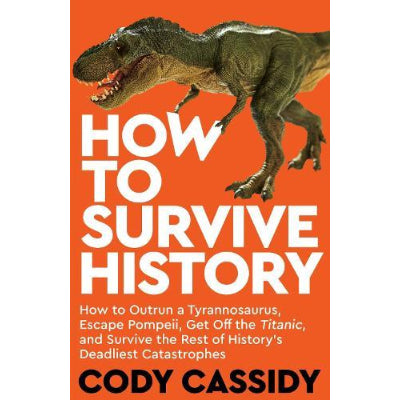 How to Survive History - Cody Cassidy