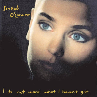 O'Connor, Sinead - I Do Not Want What I Haven't Got (Vinyl)