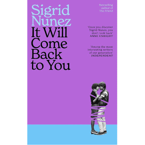 It Will Come Back to You - Sigrid Nunez