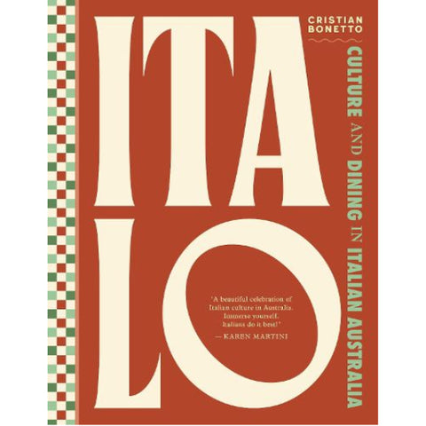 ITALO: Culture and Dining in Italian Australia - Cristian Bonetto