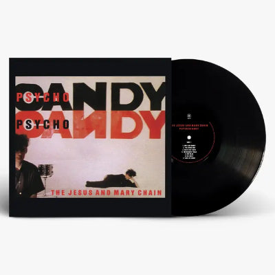 Jesus and Mary Chain, The - Psychocandy (40th Anniversary Vinyl)