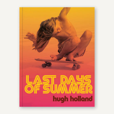 Last Days of Summer - Hugh Holland