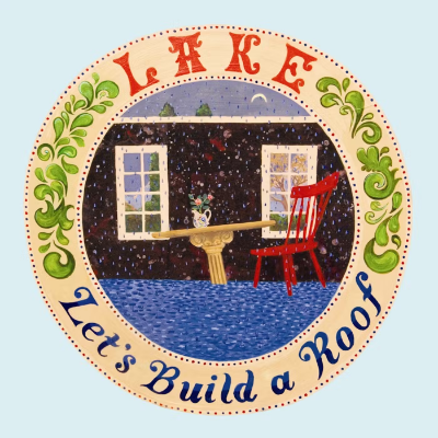 Lake - Let's Build A Roof (Vinyl)