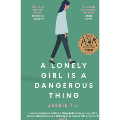 A Lonely Girl is a Dangerous Thing - Jessie Tu