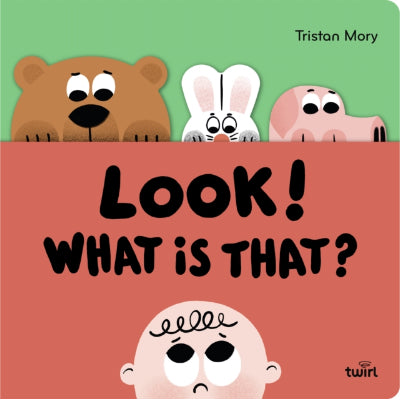 Look! What Is That? - Tristan Mory