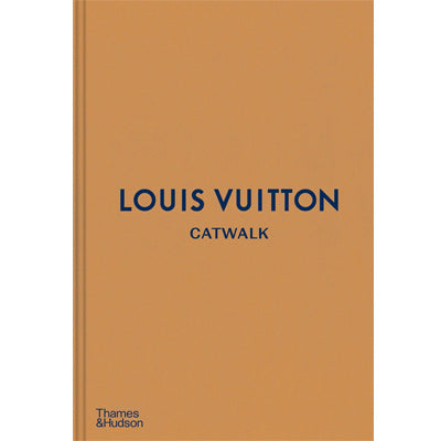 Book - Louis Vuitton: The Complete Fashion Collections Catwalk