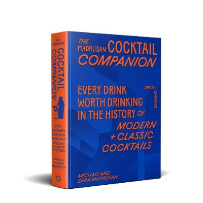 The Madrusan Cocktail Companion - Michael Madrusan