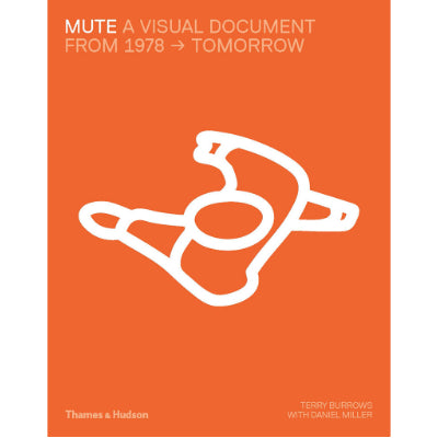 Mute: A Visual Document - Terry Burrows