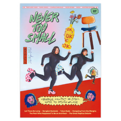 Never Too Small Magazine - Issue 7