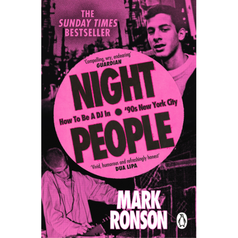 Night People : How to Be a DJ in ‘90s New York City (Smaller Paperback Format) - Mark Ronson