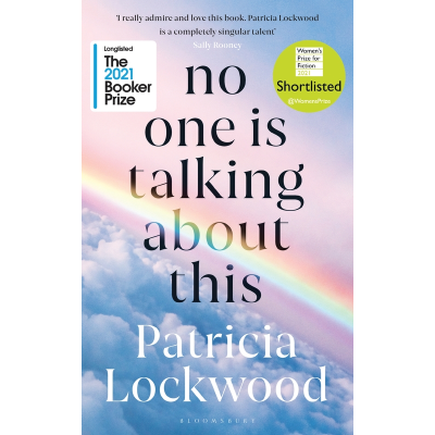 No One Is Talking About This - Patricia Lockwood