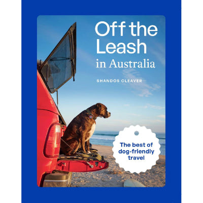 Off The Leash In Australia -  Shandos Cleaver