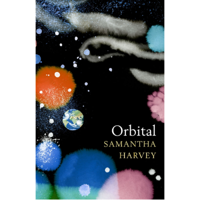 Orbital - Samantha Harvey
