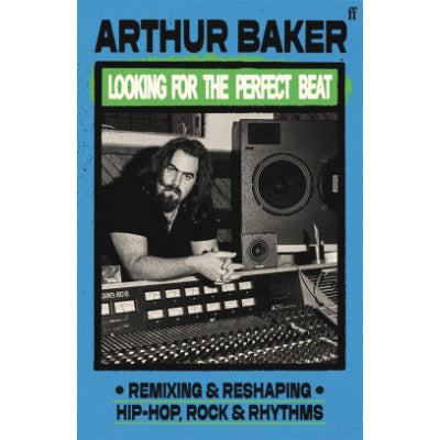 Looking for the Perfect Beat (Hardcover)- Arthur Baker