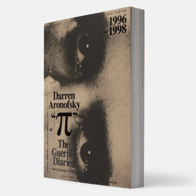 Pi: The Guerilla Diaries - Darren Aronofsky